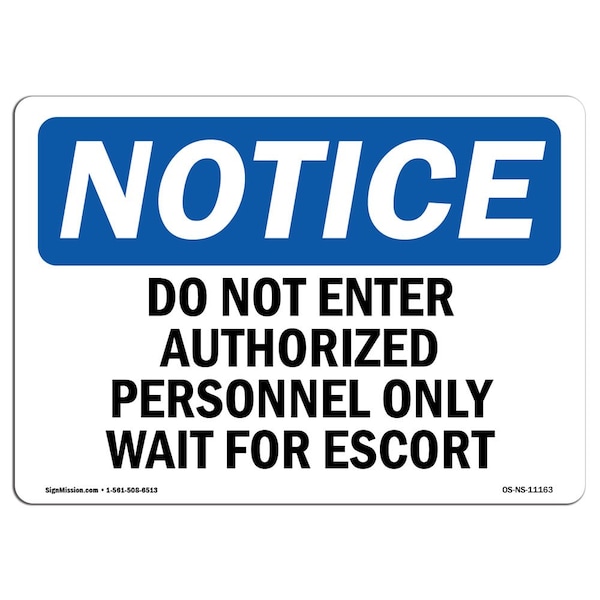 Signmission OSHA Notice Sign, 5" Height, 7" Width, Do Not Enter Authorized Personnel Only Wait Sign, Landscape OS-NS-D-57-L-11163 - main
